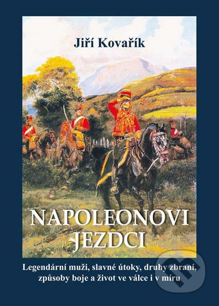 Napoleonovi jezdci - Jiří Kovařík, Akcent, 2015
