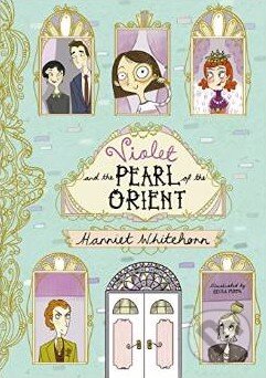 Violet and the Pearl of the Orient - Harriet Whitehorn - kniha z kategorie Pro děti