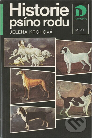 Kniha: Historie psího rodu (Helena Kholová). Práce, 1987