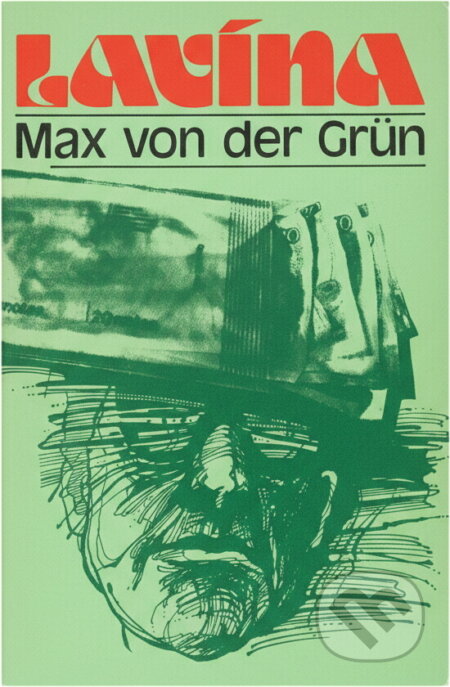 Kniha: Lavina (Max von der Grün). Melantrich, 1989