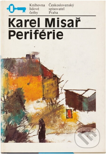 Kniha: Periférie (Karel Misař). Československý spisovatel, 1984