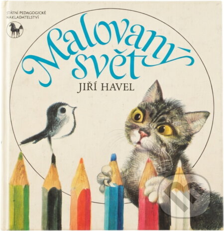 Kniha: Malovaný svět (Jiří Havel). , 1984