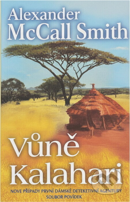 Kniha: Vůně Kalahari (Alexander McCall Smith). Alpress, 2004