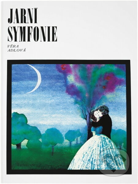 Kniha: Jarní symfonie (Věra Adlová). , 1979