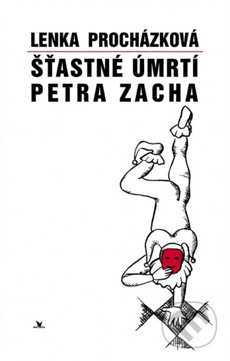 Kniha: Šťastné úmrtí Petra Zacha (Lenka Procházková). Primus, 1997