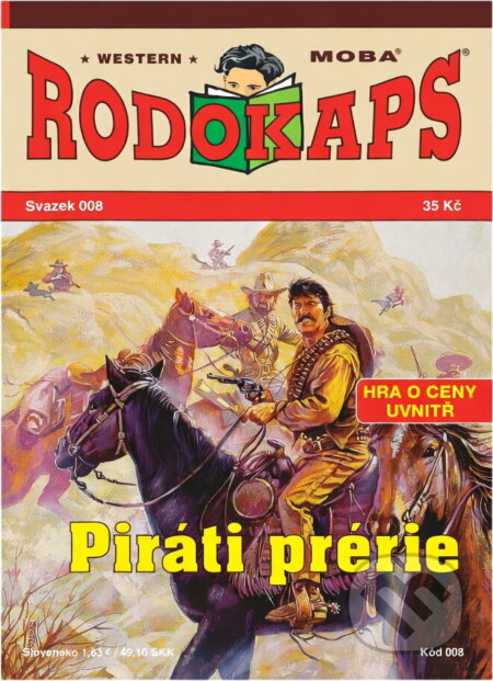 Kniha: Piráti prérie (Bill Murphy). Moba, 2009
