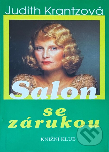 Kniha: Salon se zárukou (Judith Krantz). Knižní klub, 1995