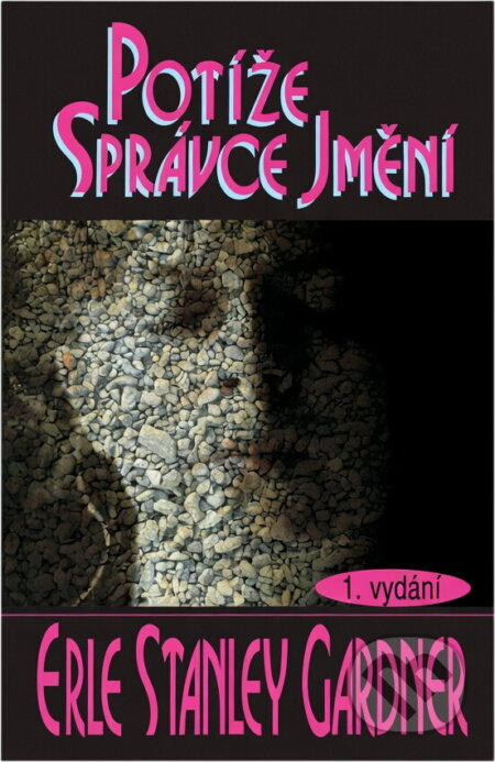 Kniha: Potíže správce jmění (Erle Stanley Gardner). Naše vojsko, 1996