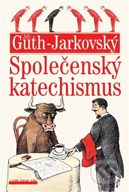 Kniha: Společenský katechismus (Jiří Stanislav Guth-Jarkovský). , 2000