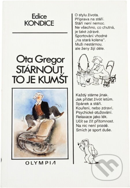 Kniha: Stárnout, to je kumšt (Ota Gregor). , 1990