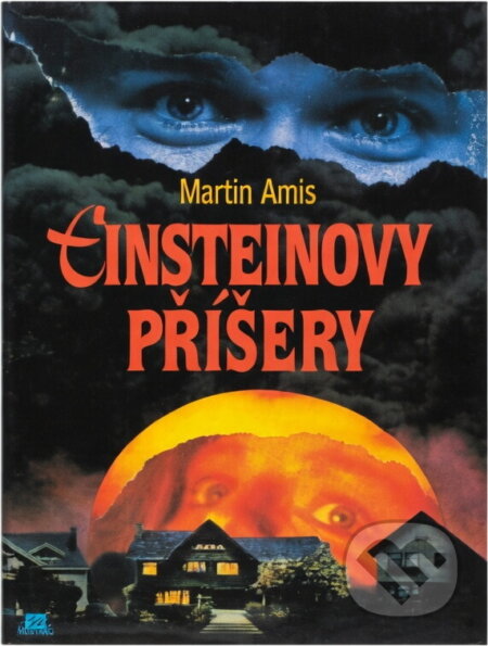 Kniha: Einsteinovy příšery (Martin Amis). , 1997
