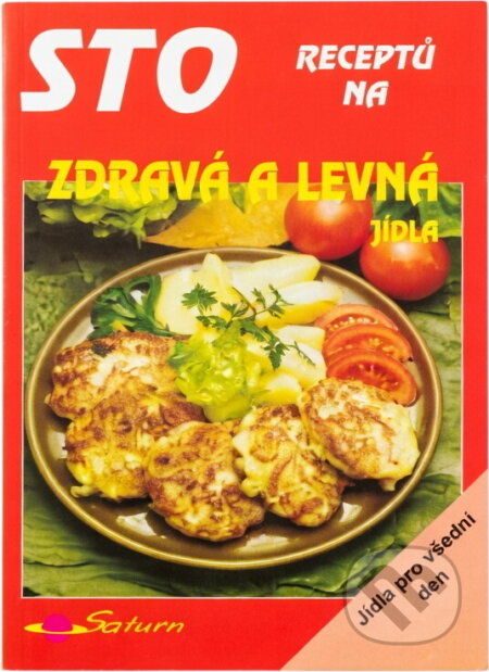 Kniha: Sto receptů na zdravá a levná jídla (Zdeňka Márová). Saturn, 1996