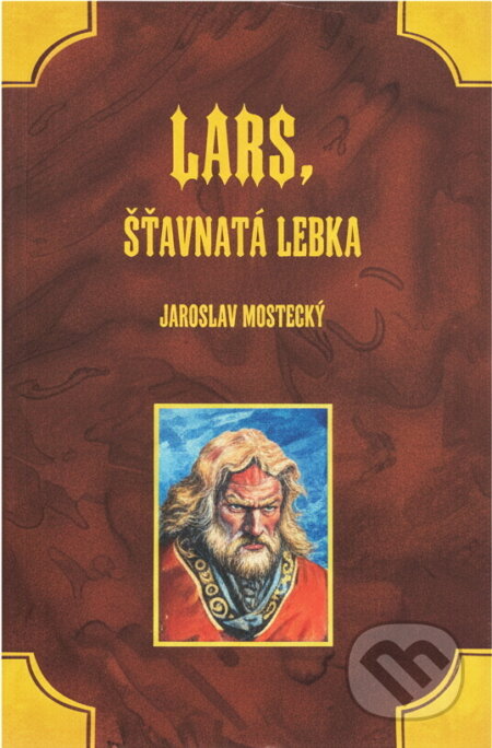 Kniha: Lars, šťavnatá lebka (Jaroslav Mostecký). Netopejr, 1996