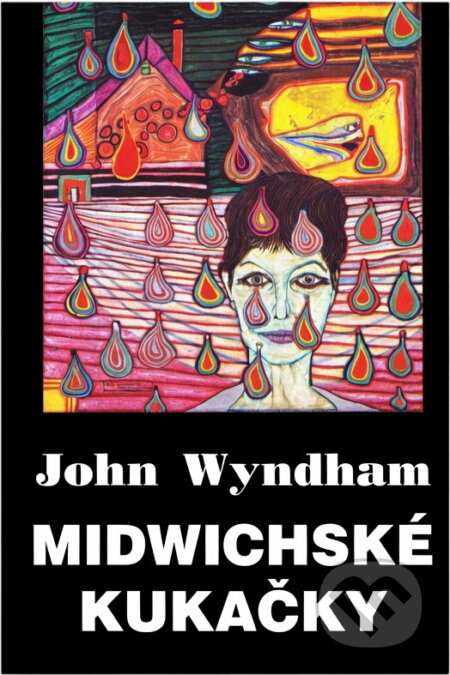 Kniha: Midwichské kukačky (John Wyndham). , 1994