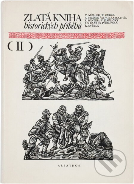 Kniha: Zlatá kniha historických příběhů (Jan Petr Velkoborský). , 1977