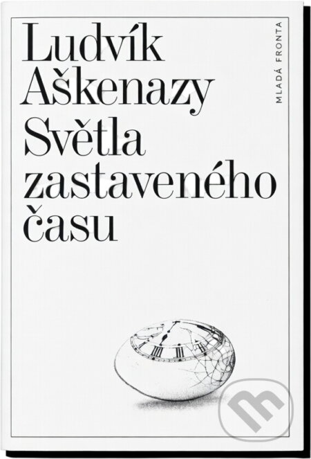 Kniha: Světla zastaveného času (Ludvík Aškenazy). , 1992