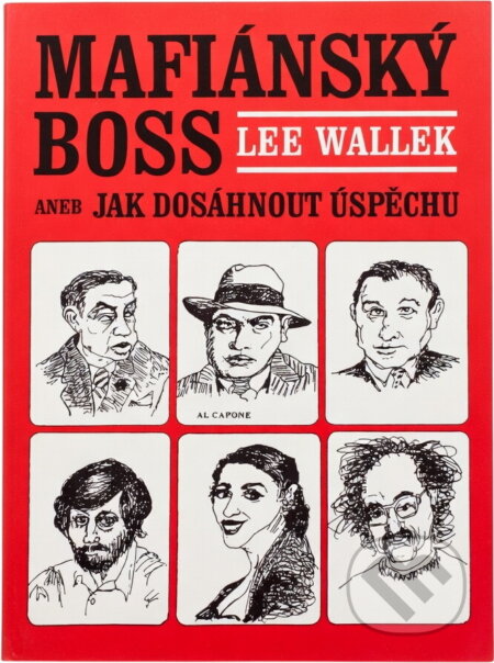 Kniha: Mafiánský boss, aneb, Jak dosáhnout úspěchu (Lee Wallek). IRIS, 1993