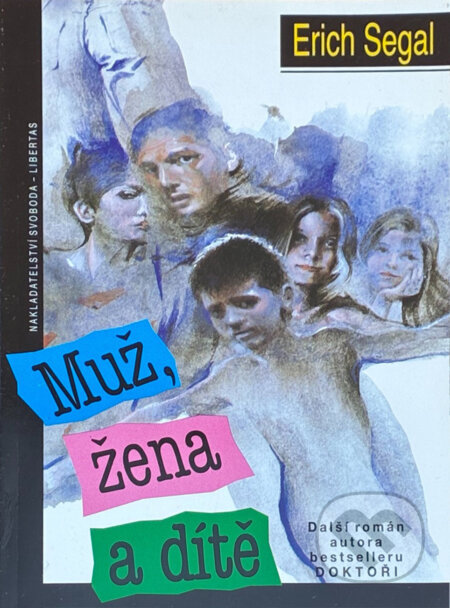 Kniha: Muž, žena a dítě (Erich Segal). , 1993