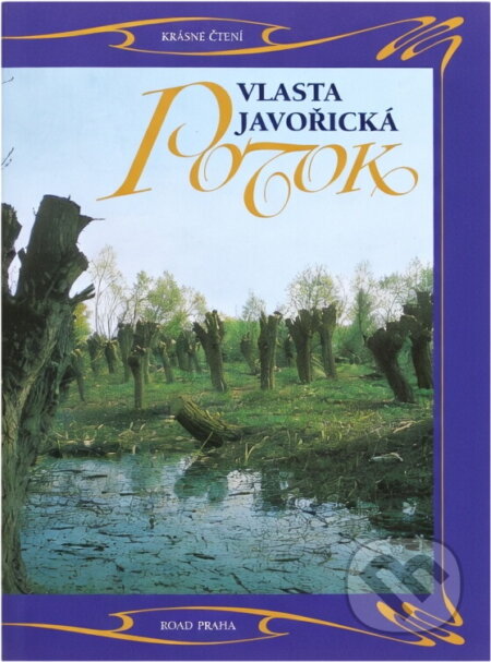 Kniha: Potok (Vlasta Javořická). Road, 1993