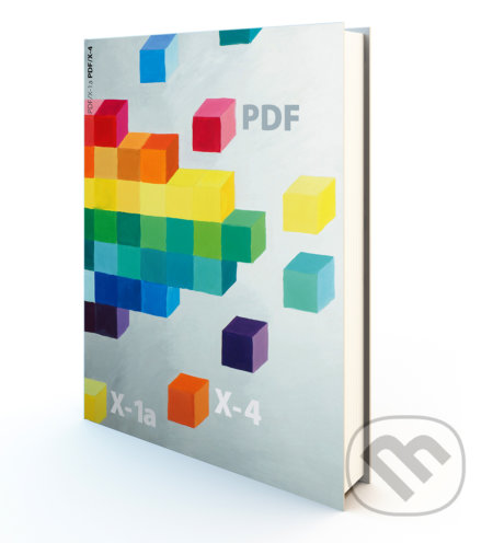 PDF/X-1a PDF/X-4 - Petr Lozan, Vít Kulka, Grafie CZ, 2015