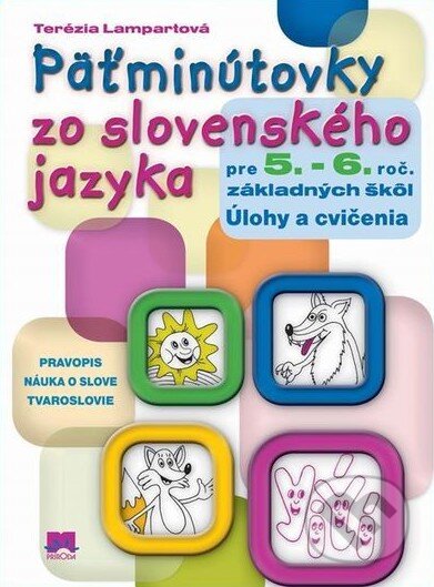 Päťminútovky zo slovenského jazyka pre 5.- 6. ročník základných škôl - Terézia Lampartová, Príroda, 2015