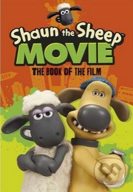 Shaun the Sheep Movie: The Book of the Film - Martin Howard - kniha z kategorie Pohádky