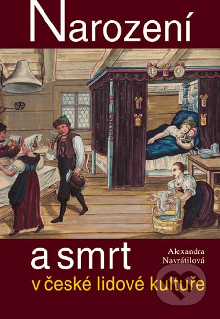 E-kniha: Narození a smrt v české lidové kultuře (Edwin O. Reischauer)