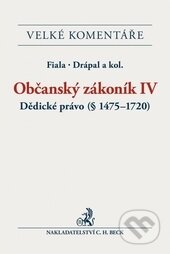 Občanský zákoník IV. (Dědické právo (§ 1475-1720) - Komentář) - kniha z kategorie Právo