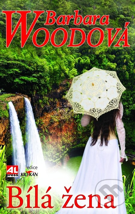 E-kniha: Bílá žena (Barbara Wood). Alpress, 2015