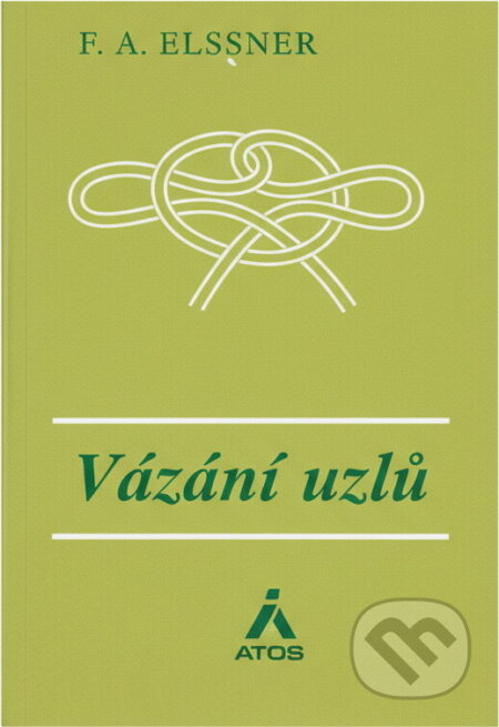 Kniha: Vázání uzlů (František Alexander Elstner). , 1991