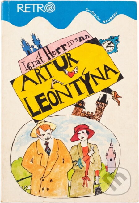 Kniha: Artur a Leontýna (Ignát Herrmann). , 1993