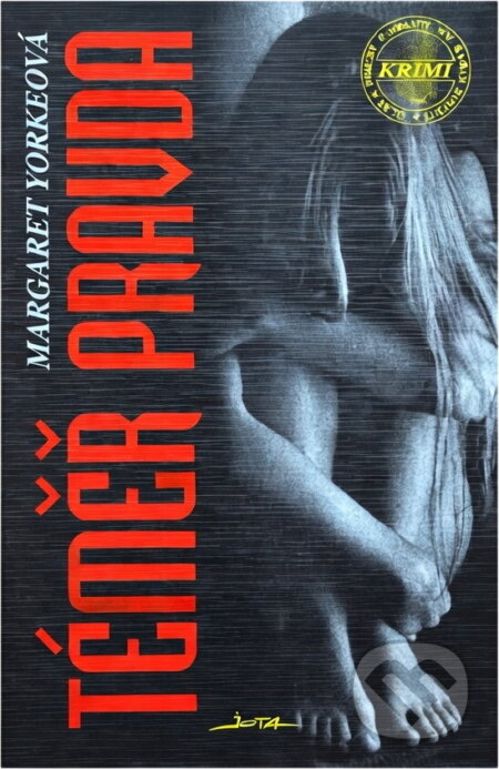 Kniha: Téměř pravda (Margaret Yorke). , 1996