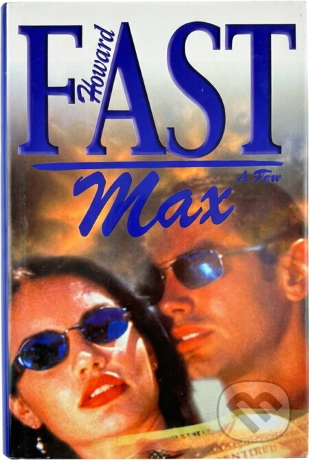 Kniha: Max (Howard Fast). Alpress, 2001