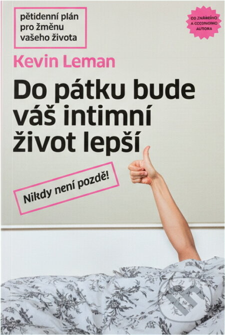 Kniha: Do pátku bude váš intimní život lepší : nikdy není pozdě! (Kevin Leman). , 2019