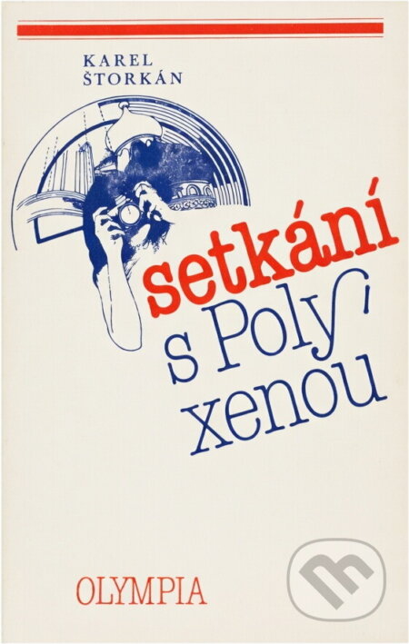 Kniha: Setkání s Polyxenou (Karel Štorkán). , 1980