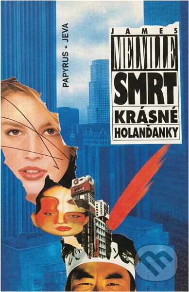 Kniha: Smrt krásné Holanďanky (James Melville). Papyrus, 1994
