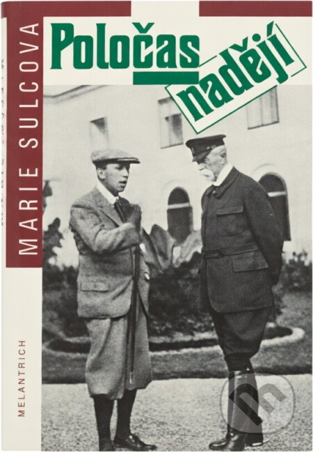 Kniha: Poločas nadějí (Marie Šulcová). Melantrich, 1993