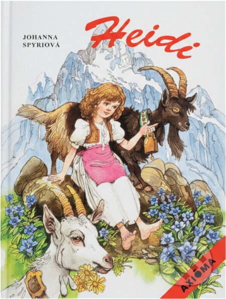 Kniha: Heidi, děvčátko z hor (Bohumil Říha). Axióma, 1998