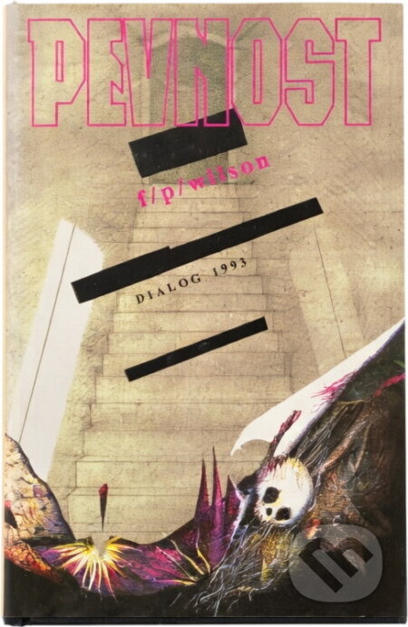 Kniha: Pevnost (F. Paul Wilson). , 1993