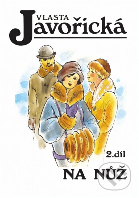 Kniha: Na nůž (Vlasta Javořická). Kamélie, 1993