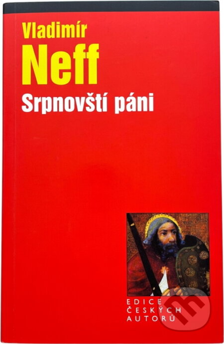 Kniha: Srpnovští páni (Vladimír Neff). , 2005