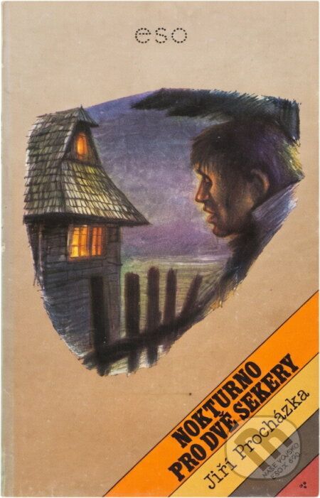 Kniha: Nokturno pro dvě sekery (Jiří Procházka). Naše vojsko, 1987