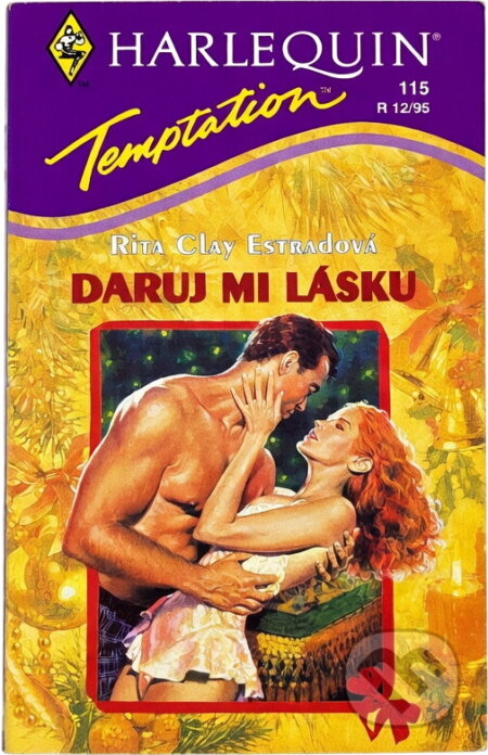 Kniha: Daruj mi lásku (Rita Clay Estrada). Harlequin, 1995