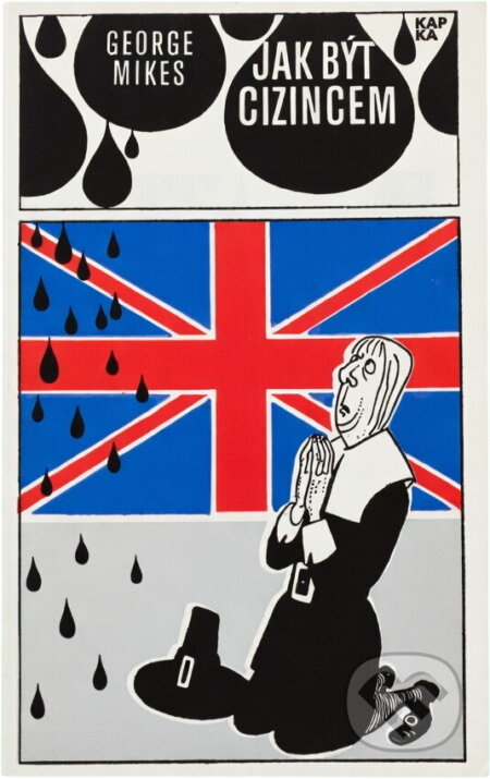 Kniha: Jak být cizincem (George Mikes). , 1970