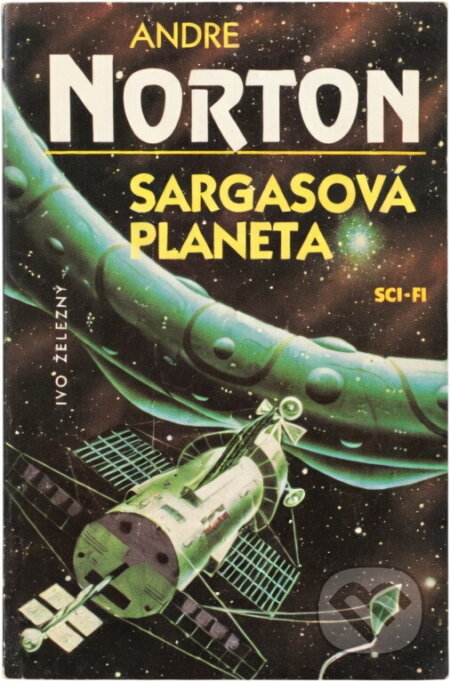 Kniha: Sargasová planeta (Andre Norton). Ivo Železný, 1996