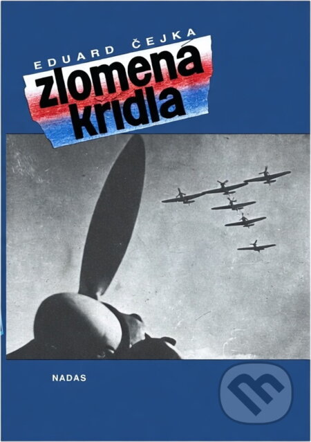 Kniha: Zlomená křídla (Eduard Čejka). , 1991