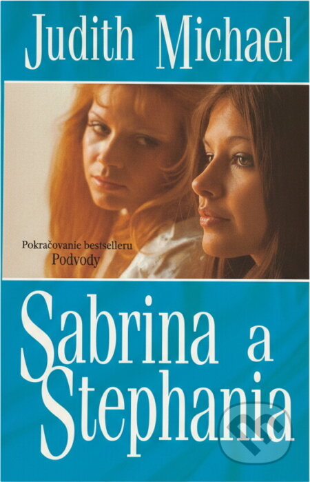 Kniha: Sabrina a Stephanie (Judith Michael). Ikar, 1996