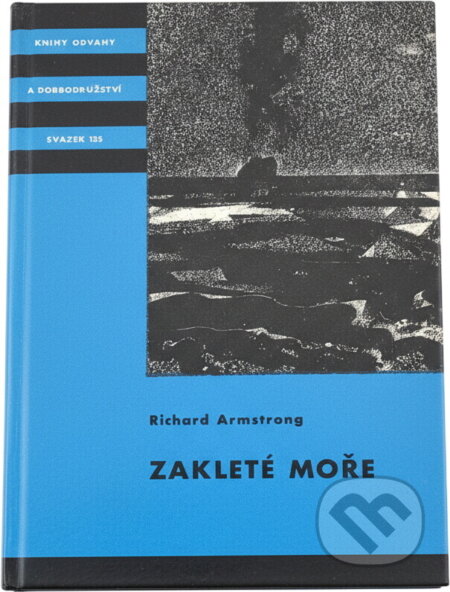Kniha: Zakleté moře (Richard Armstrong). , 1972