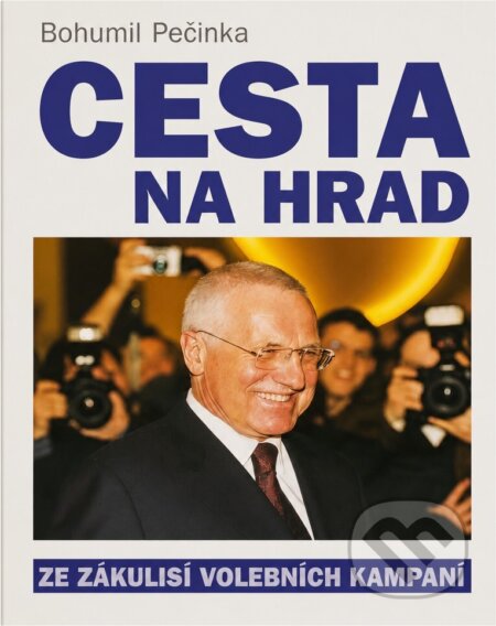Kniha: Cesta na Hrad (Bohumil Pečinka). Formát, 2003