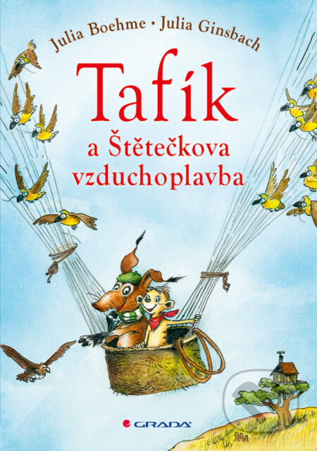 Tafík a Štětečkova vzduchoplavba - Rostislav Zedníček, Grada, 2014